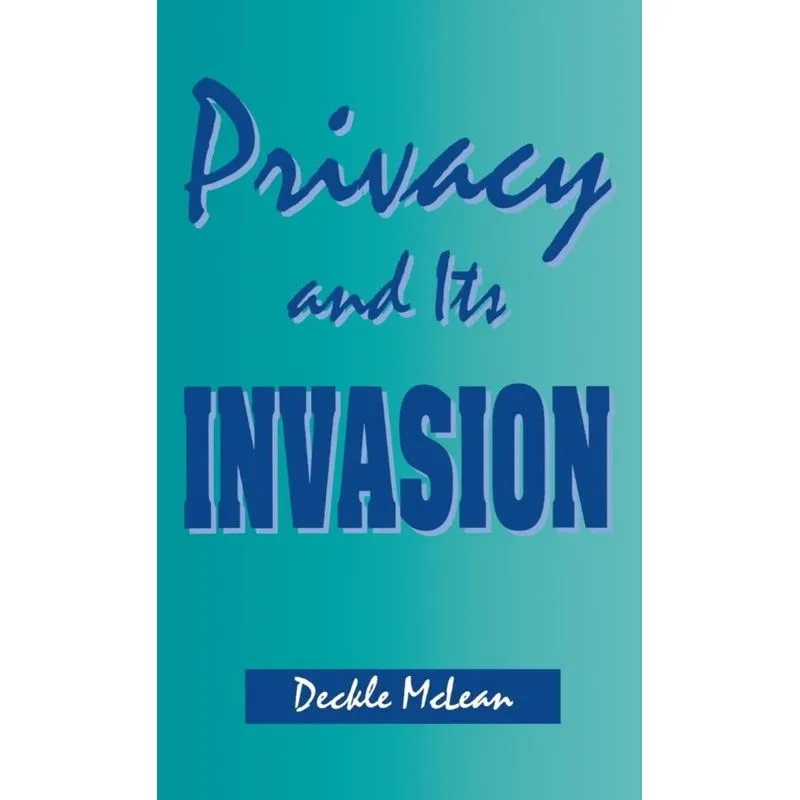 Privacy and Its Invasion