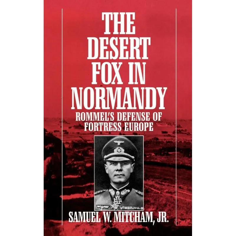 The Desert Fox in Normandy