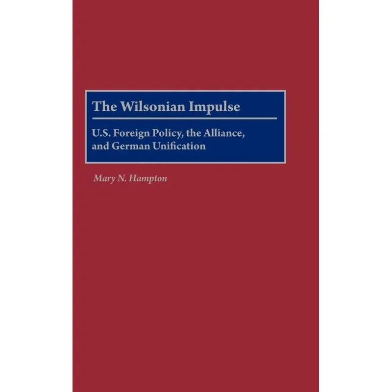 The Wilsonian Impulse