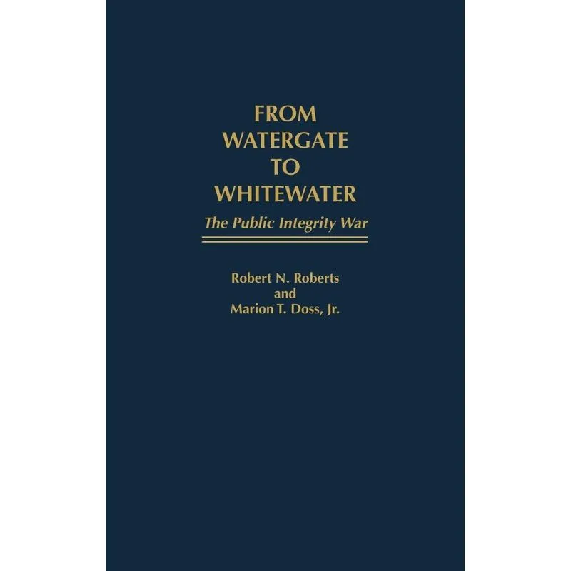 From Watergate to Whitewater