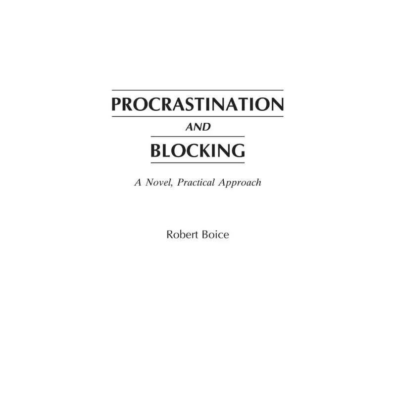 Procrastination and Blocking