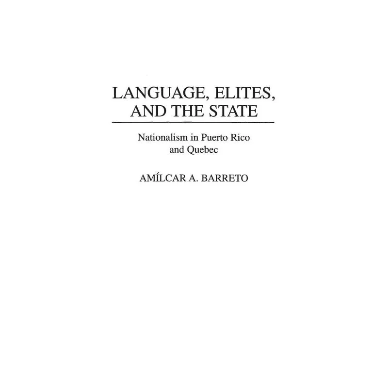 Language, Elites, and the State