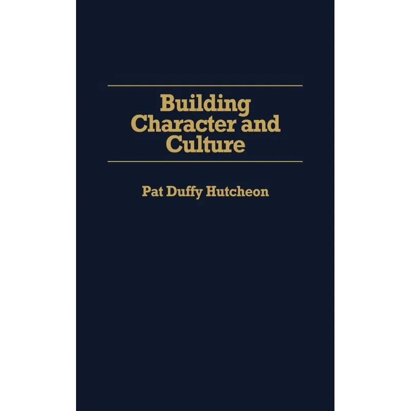 Building Character and Culture