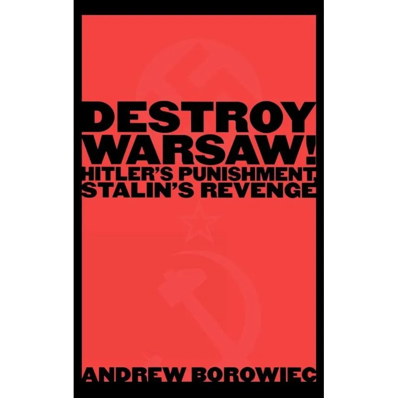 Destroy Warsaw!