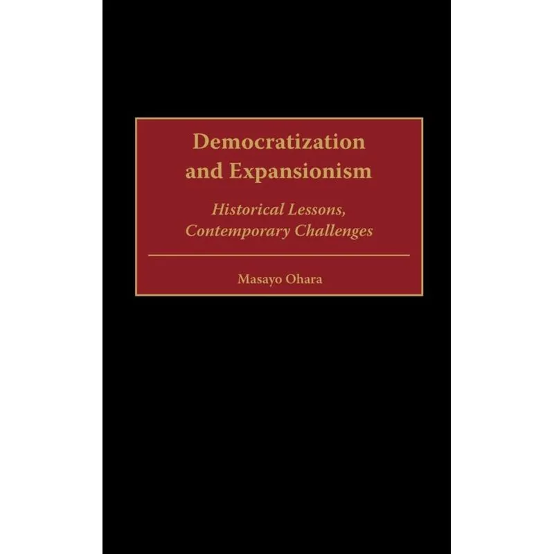 Democratization and Expansionism