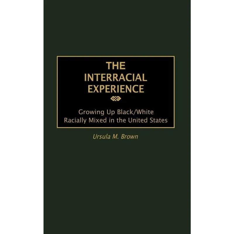 The Interracial Experience