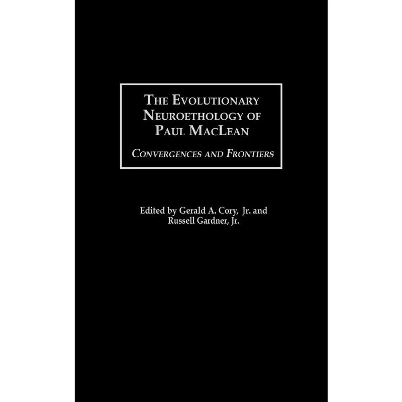 The Evolutionary Neuroethology of Paul MacLean
