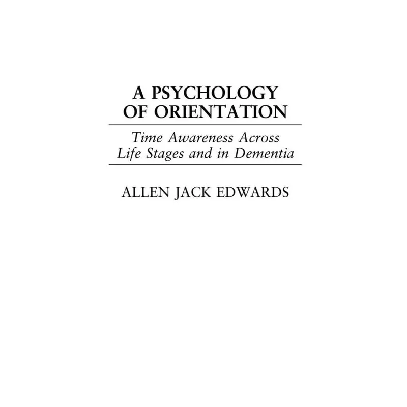 A Psychology of Orientation