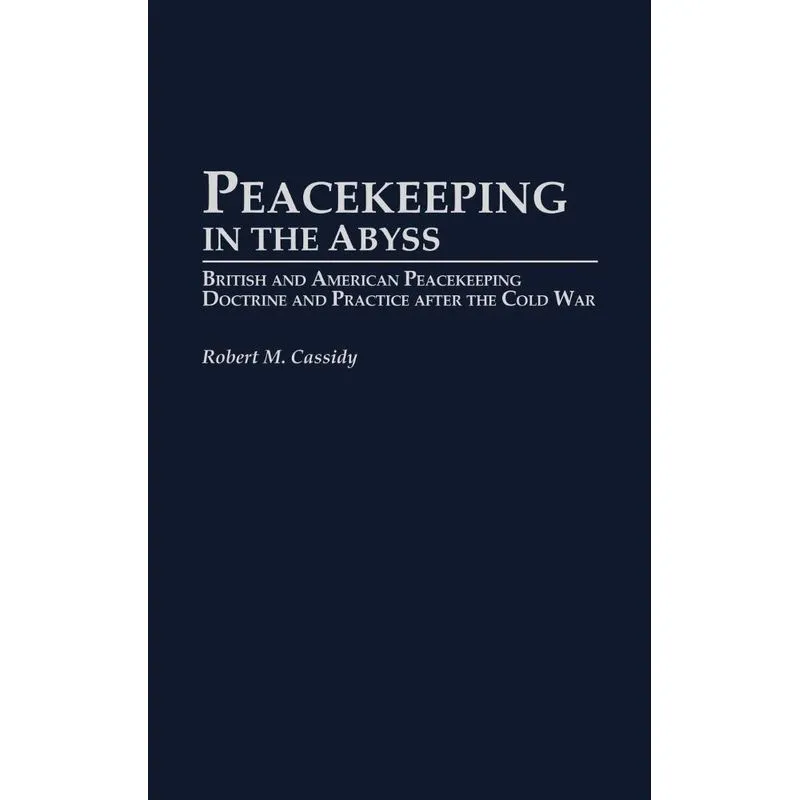 Peacekeeping in the Abyss