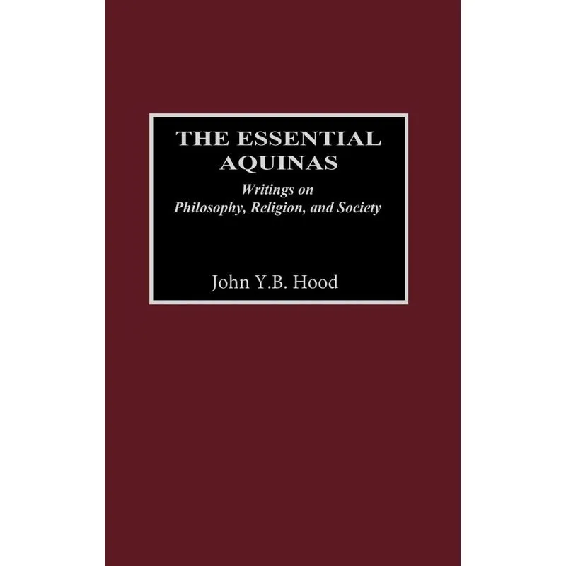 The Essential Aquinas