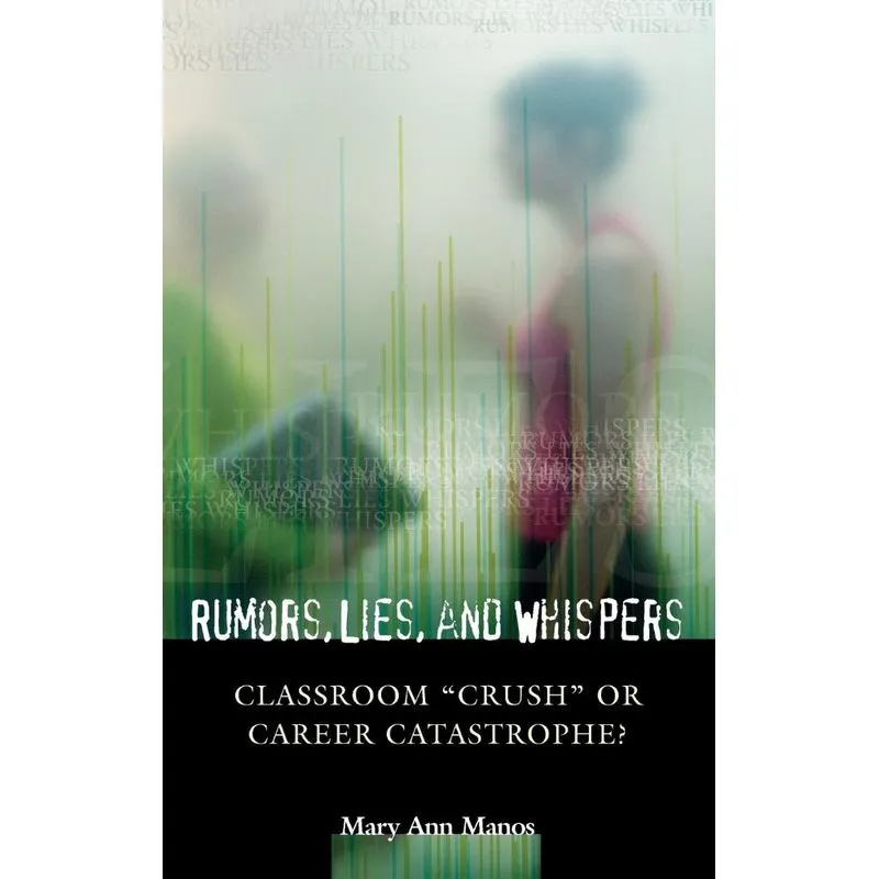 Rumors, Lies, and Whispers