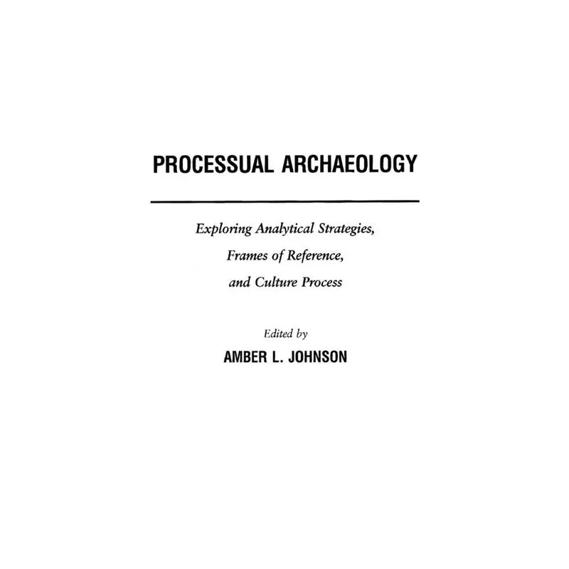 Processual Archaeology