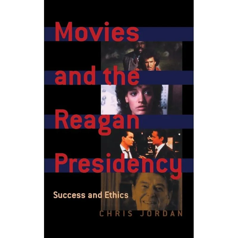 Movies and the Reagan Presidency