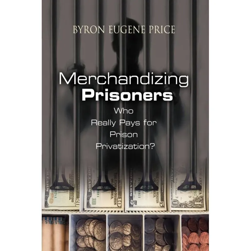 Merchandizing Prisoners