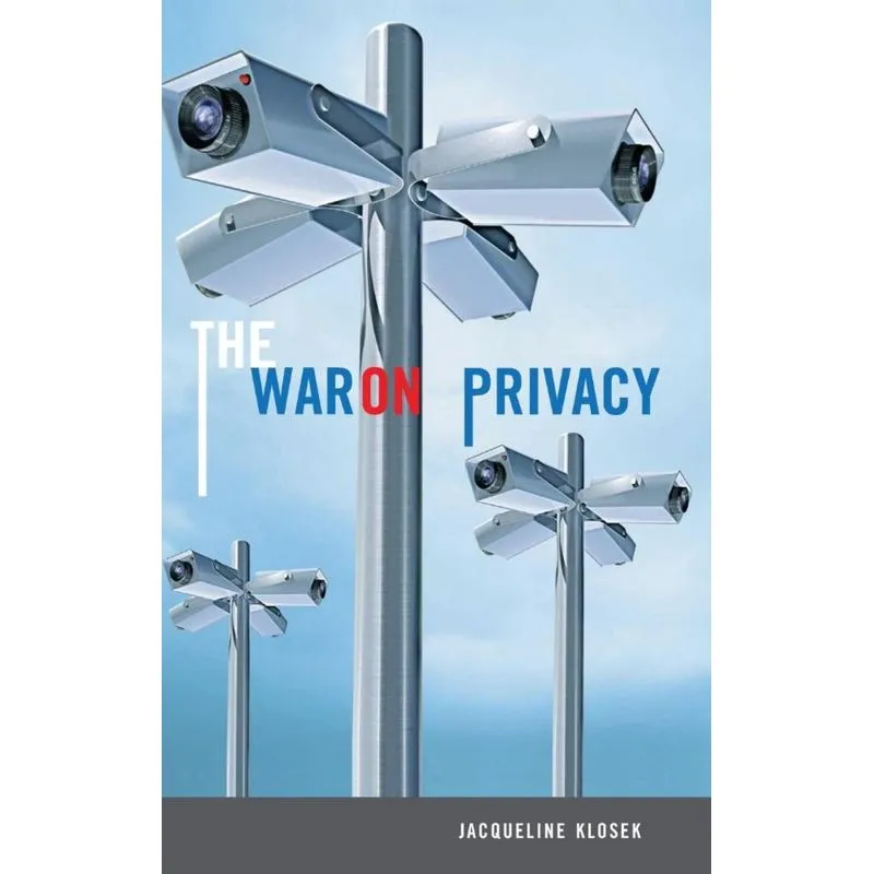 The War on Privacy