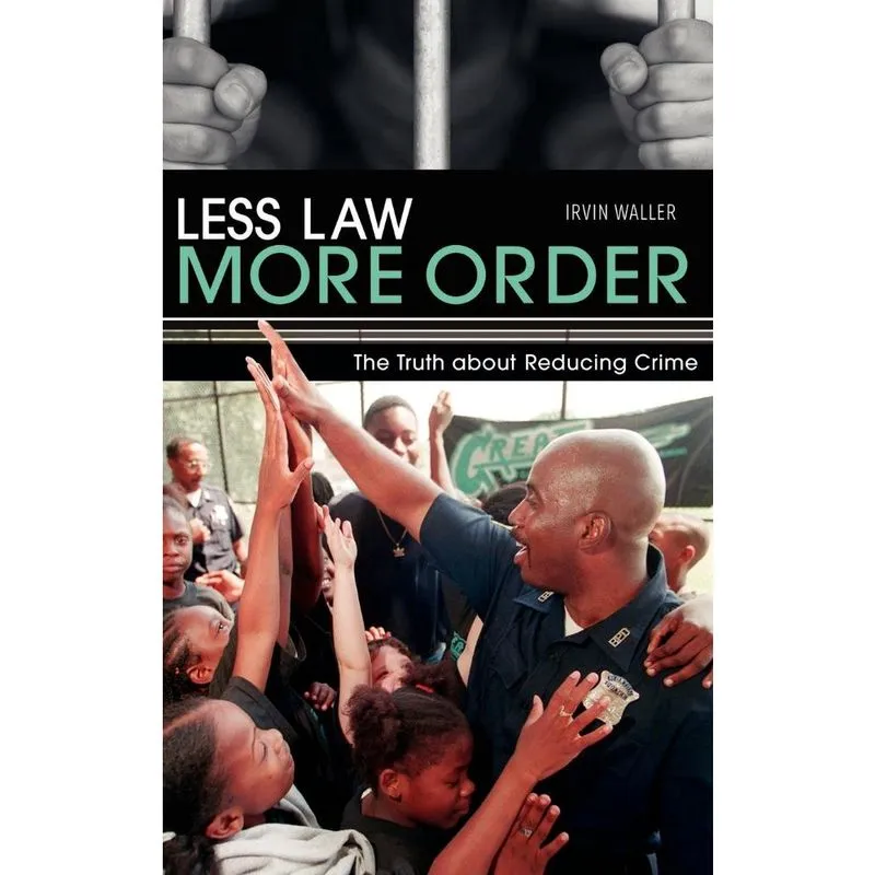 Less Law, More Order