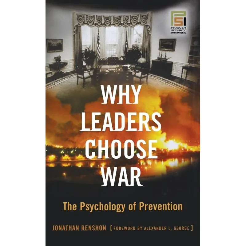 Why Leaders Choose War