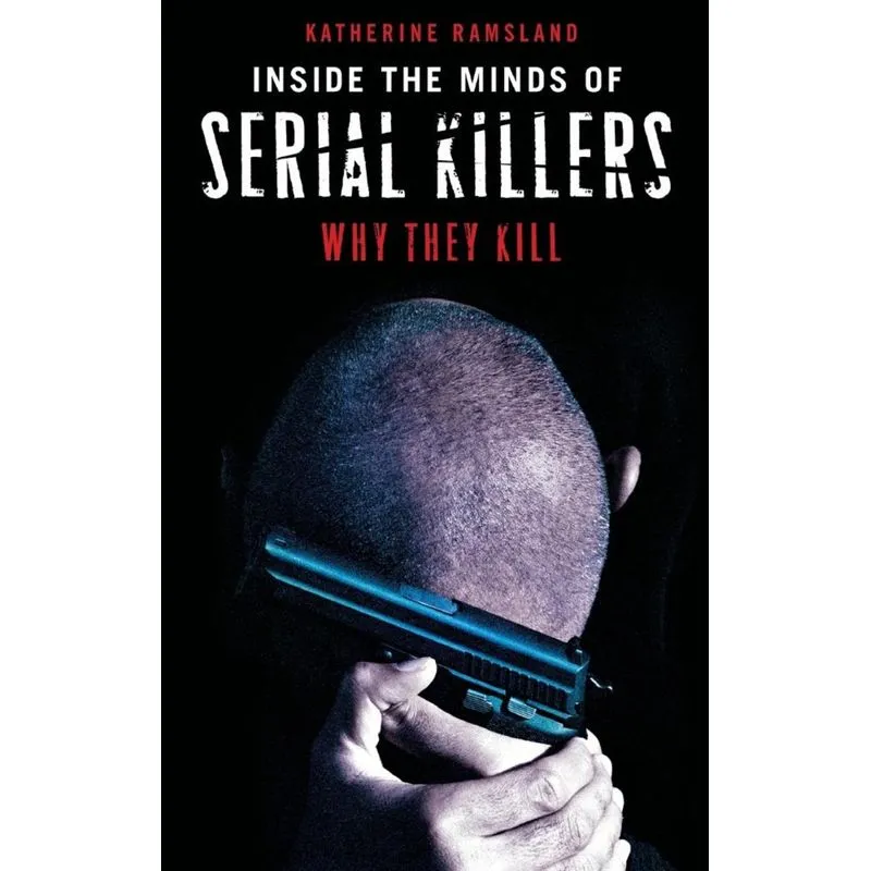Inside the Minds of Serial Killers