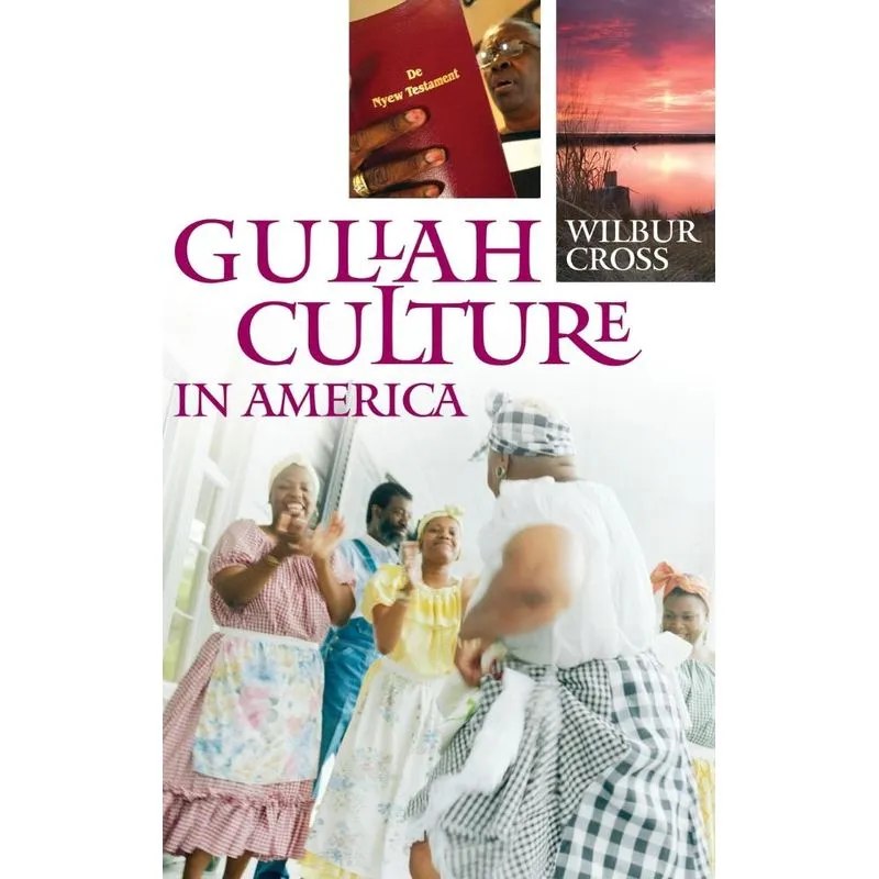 Gullah Culture in America