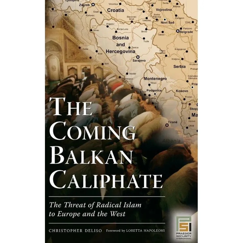 The Coming Balkan Caliphate