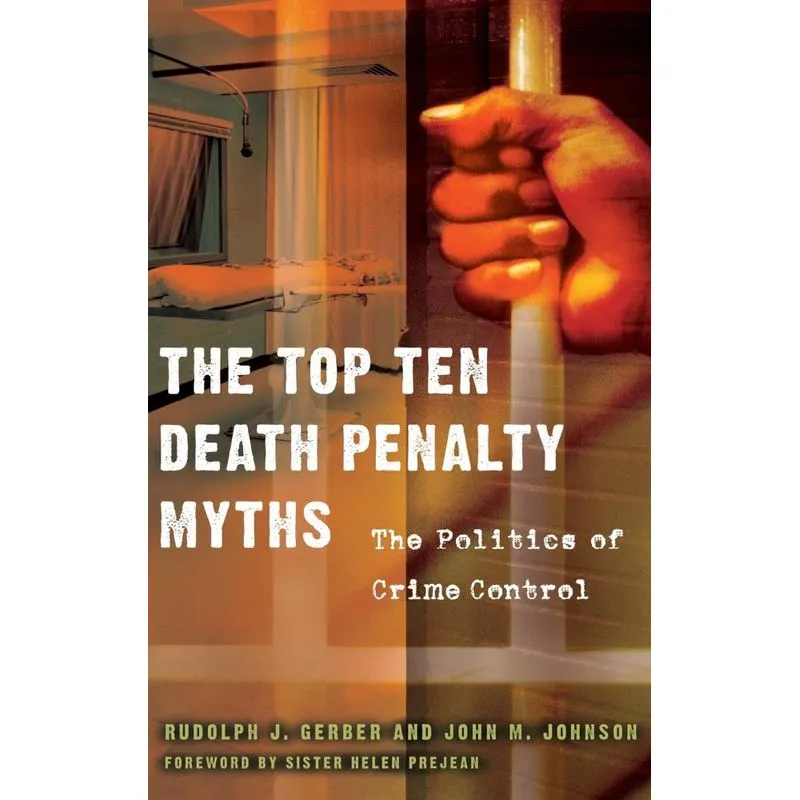 The Top Ten Death Penalty Myths