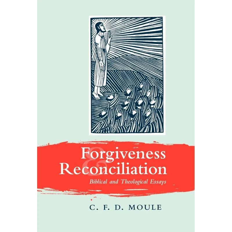 Forgiveness and Reconciliation