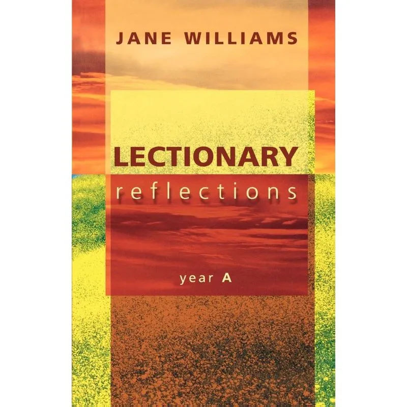 Lectionary Reflections - Year A