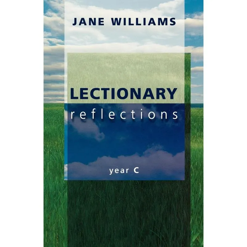 Lectionary Reflections - Year C