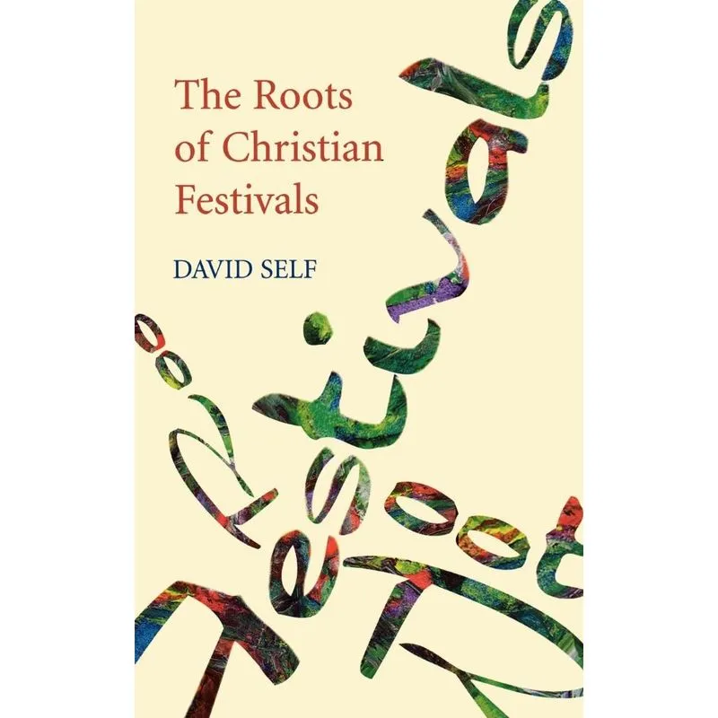 Roots of Christian Festivals, The