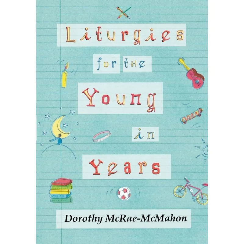 Liturgies for the Young in Years