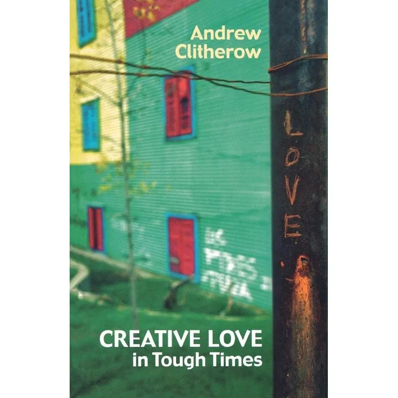 Creative Love in Tough Times