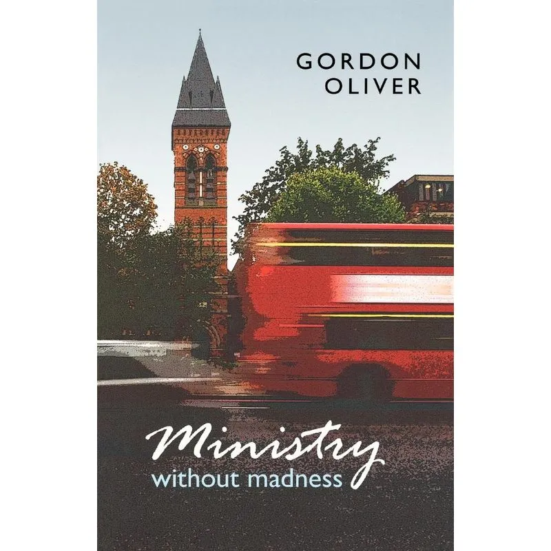 Ministry Without Madness