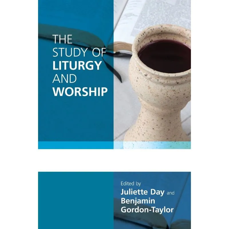 The Study of Liturgy and Worship