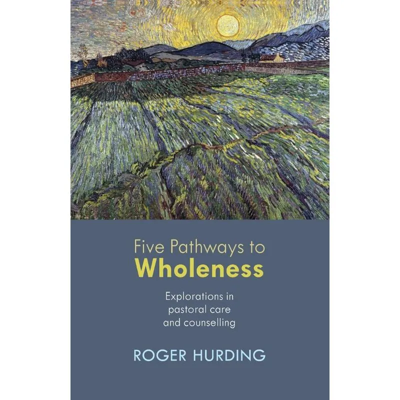 Five Pathways to Wholeness