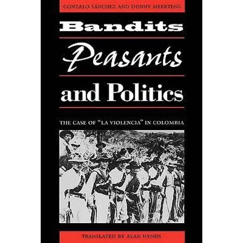 Bandits, Peasants, and Politics