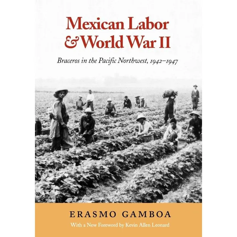 Mexican Labor and World War II