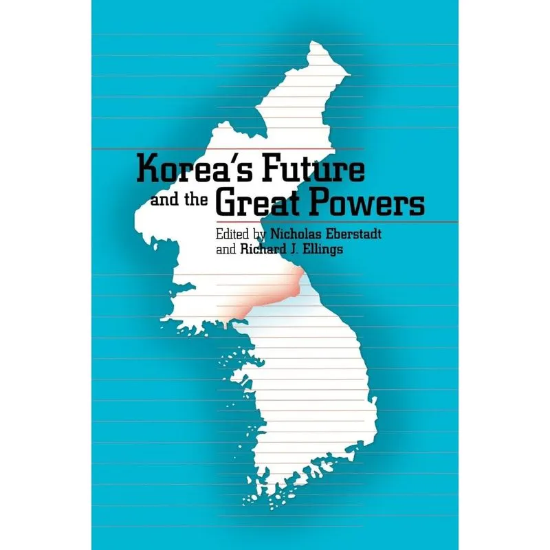 Koreas Future and the Great Powers