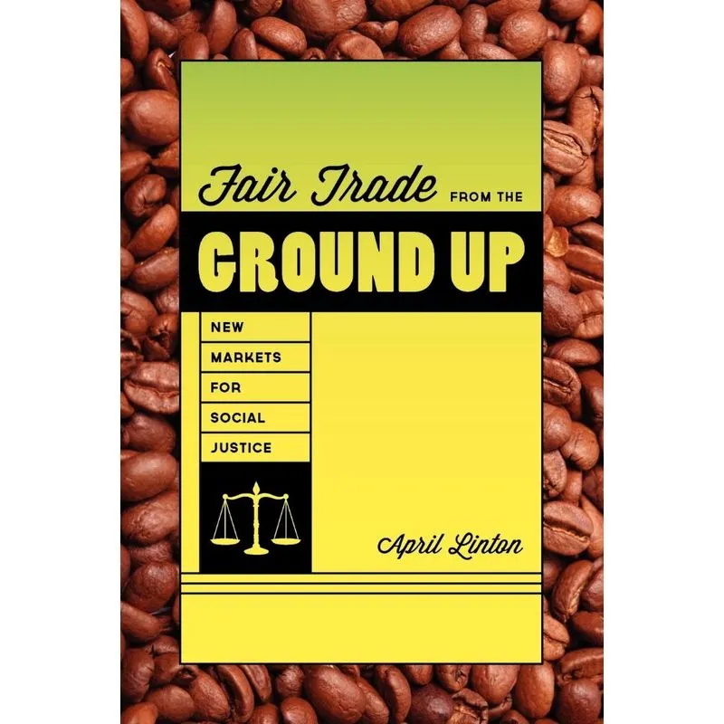 Fair Trade from the Ground Up
