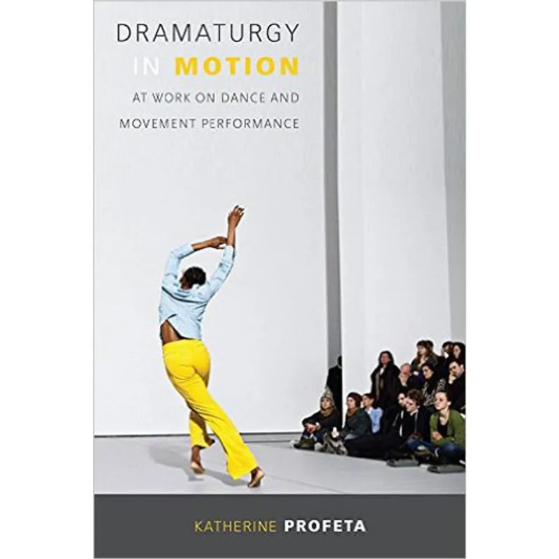 DRAMATURGY IN MOTION