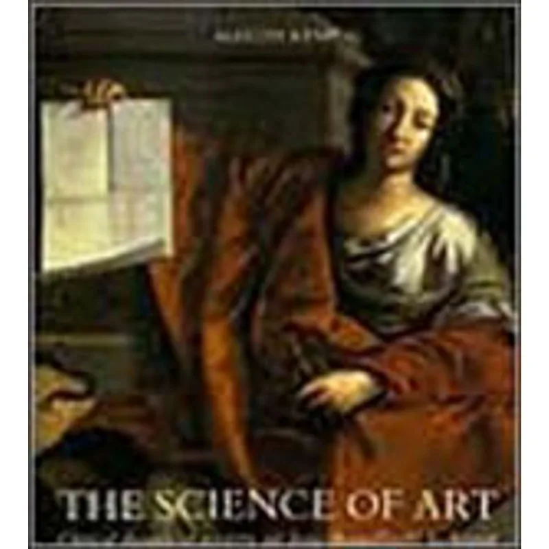 SCIENCE OF ART, THE - OPTICAL THEMES IN WESTERN ART FROM BRUNELLESCHI TO SEURAT