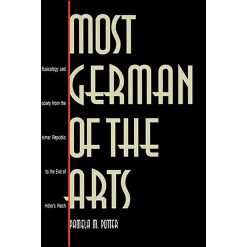 MOST GERMAN OF THE ARTS