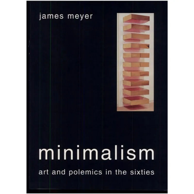 MINIMALISM ART POLEMICS IN THE SIXTIES