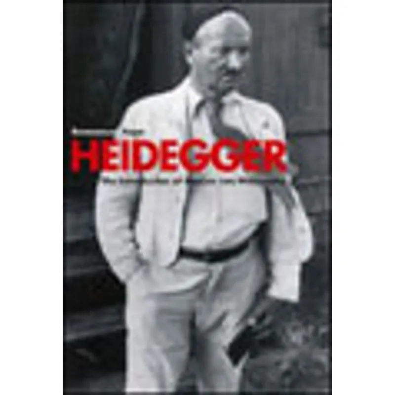 HEIDEGGER - THE INTRODUCTION OF NAZISM INTO PHILOSOPHY