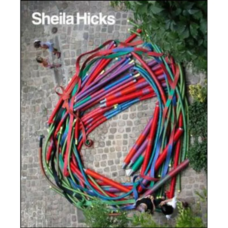SHEILA HICKS - 50 YEARS