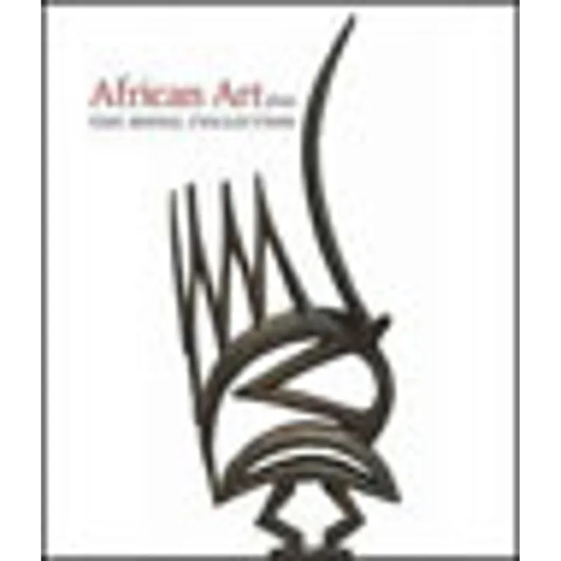 AFRICAN ART FROM THE MENIL COLLLECTION