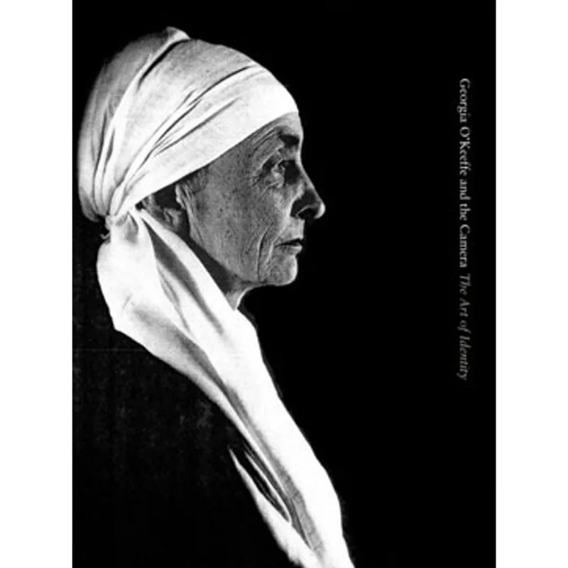 GEORGIA O'KEEFFE AND THE CAMERA -THE ART OF IDENTITY