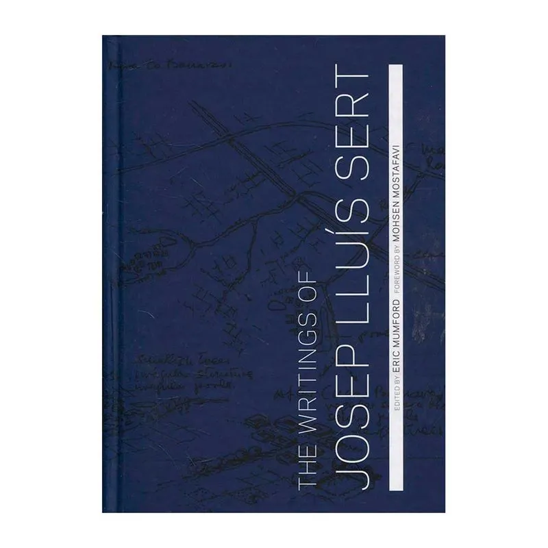 Writings of Josep Lluís Sert