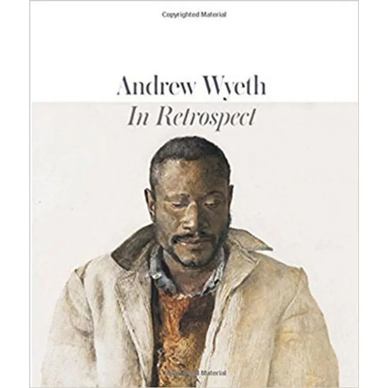 ANDREW WYETH - IN RETROSPECT