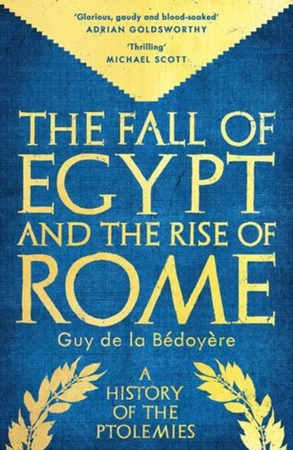 Fall of Egypt and the Rise of Rome, The