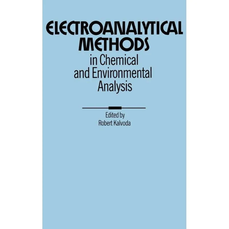 Electroanalytical Methods in Chemical and Environmental Analysis
